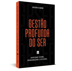 Livro - Gestão Profunda do Ser