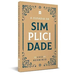 Livro - A Ousadia da Simplicidade